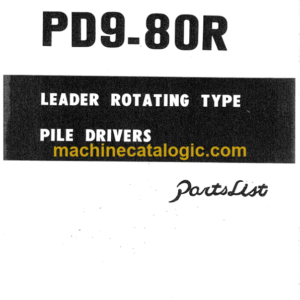 Hitachi PD9-80R Leader Rotating Type Pile Driver Parts Catalog