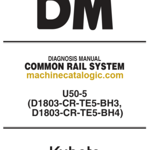 Kubota U50-5 (D1803-CR-TE5-BH3 D1803-CR-TE5-BH4) Common Rail System DIAGNOSIS MANUAL