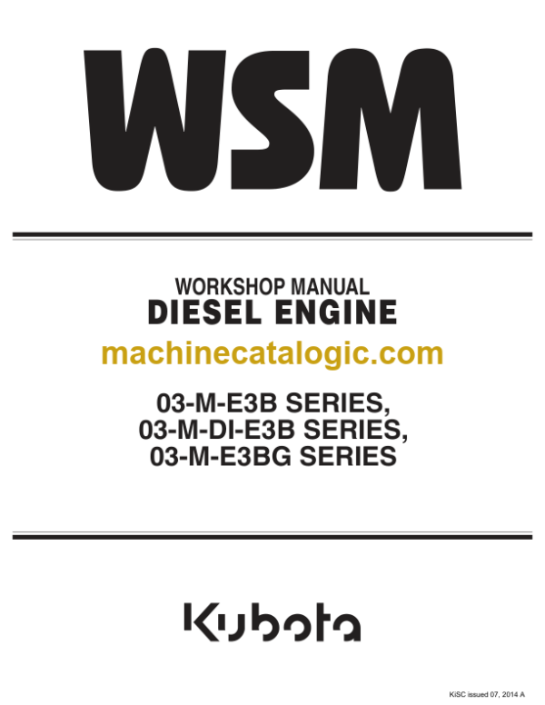 Kubota 03-M-E3B SERIES 03-M-DI-E3B SERIES 03-M-E3BG SERIES Workshop Manual