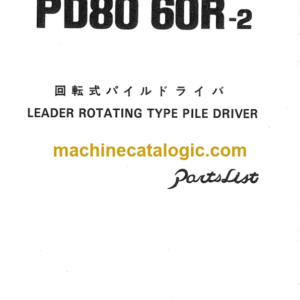 Hitachi PD80-60R-2 Leader Rotating Type Pile Driver Parts Catalog