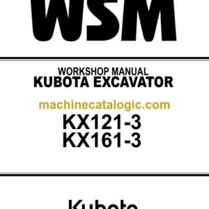 Kubota KX121-3 KX161-3 Excavator Workshop Manual