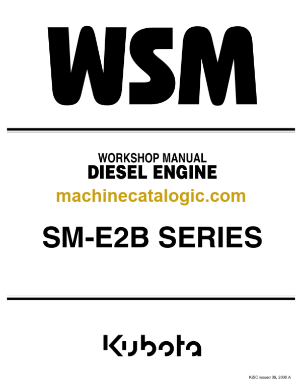 Kubota SM-E2B SERIES DIESEL ENGINE Workshop Manual