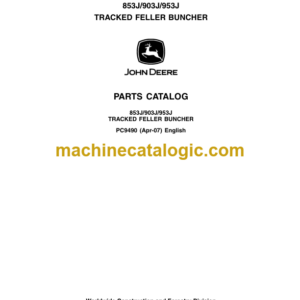 John Deere 853J 903J 953J Track Feller Buncher Parts Catalog