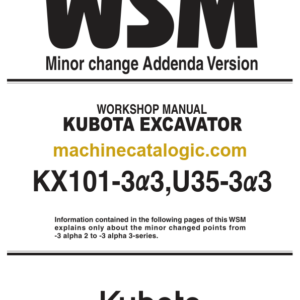 Kubota KX101-3 alpha 3 U35-3 alpha 3 Excavator Workshop Manual