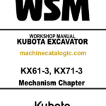 Kubota KX61-3 KX71-3 Excavator Mechanism Chapter Workshop Manual