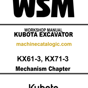 Kubota KX61-3 KX71-3 Excavator Mechanism Chapter Workshop Manual