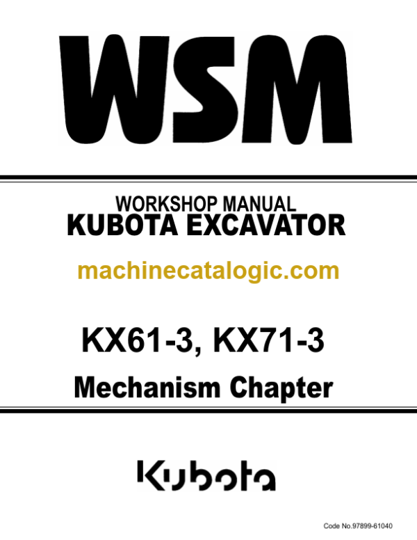 Kubota KX61-3 KX71-3 Excavator Mechanism Chapter Workshop Manual