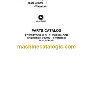 John Deere POWERTECH 12.5L 6125HF070 OEM Engine(ESN 030000- )(Waterloo) Parts Catalog