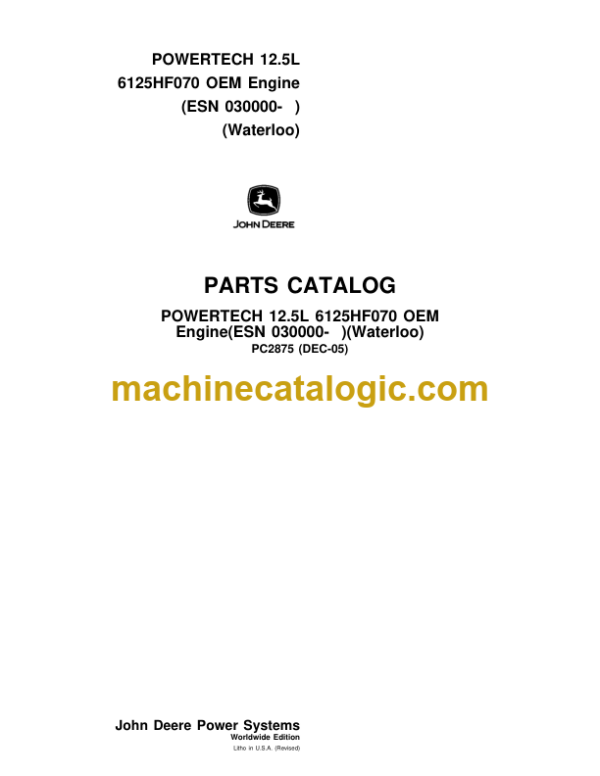 John Deere POWERTECH 12.5L 6125HF070 OEM Engine(ESN 030000- )(Waterloo) Parts Catalog