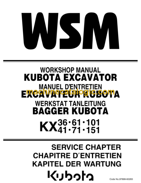 Kubota KX36 KX41 KX61 KX71 KX101 KX151 Excavator Code No.97899-60283 Workshop Manual