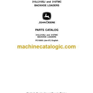 John Deere 310J 310SJ and 310TMC BACKHOE LOADERS Parts Catalog