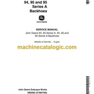 John Deere 93 and 93 Series A 94 95 and 95 Series A Backhoes Service Manual