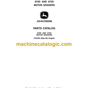 John Deere 870D AND 872D MOTOR GRADERS Parts Catalog