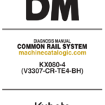 Kubota KX080-4(V3307-CR-TE4-BH) Common Rail System Diagnosis Manual