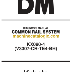 Kubota KX080-4(V3307-CR-TE4-BH) Common Rail System Diagnosis Manual