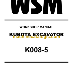 Kubota K008-5 Excavator Workshop Manual