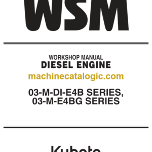 Kubota 03-M-DI-E4B SERIES 03-M-E4BG SERIES Workshop Manual