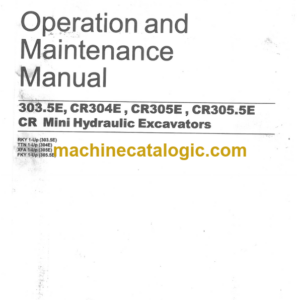 Cat 303.5E CR304E CR305E CR305.5E CR Mini Hydraulic Excavators Operation and Maintenance Manual