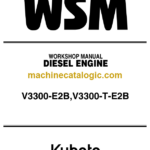Kubota V3300-E2B V3300-T-E2B Diesel Engine Workshop Manual