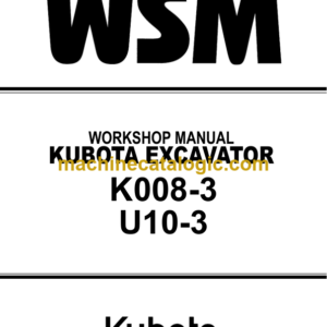 Kubota K008-3 U10-3 Excavator Workshop Manual