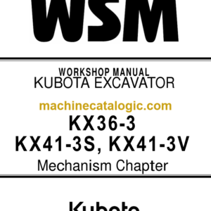 Kubota KX36-3 KX41-3S KX41-3V Excavator Workshop Manual