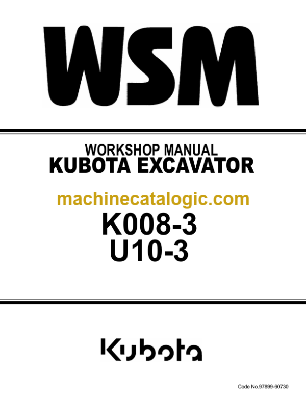 Kubota K008-3 U10-3 Excavator Workshop Manual Code No.97899-60730