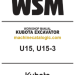 Kubota U15 U15-3 Excavator KiSC issued 04-2023 A Workshop Manual