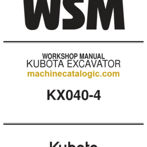 Kubota KX040-4 Excavator Workshop Manual