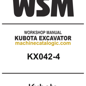 Kubota KX042-4 Excavator Workshop Manual