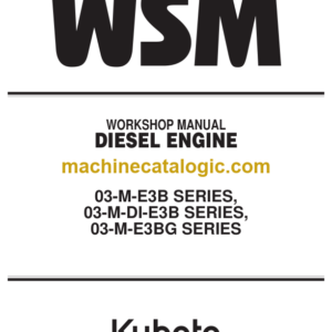 Kubota 03-M-E3B SERIES 03-M-DI-E3B SERIES 03-M-E3BG SERIES Workshop Manual