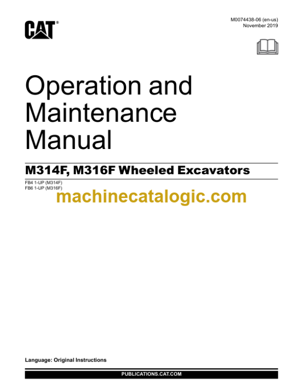 Cat M314F M316F Wheeled Excaxvators Operation and Maintenance Manual