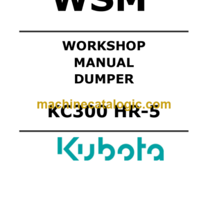 Kubota KC300 HR-5 Dumper Workshop Manual