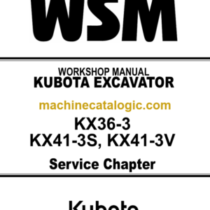 Kubota KX36-3 KX41-3S KX41-3V Excavator Workshop Manual Code No.97899-60860