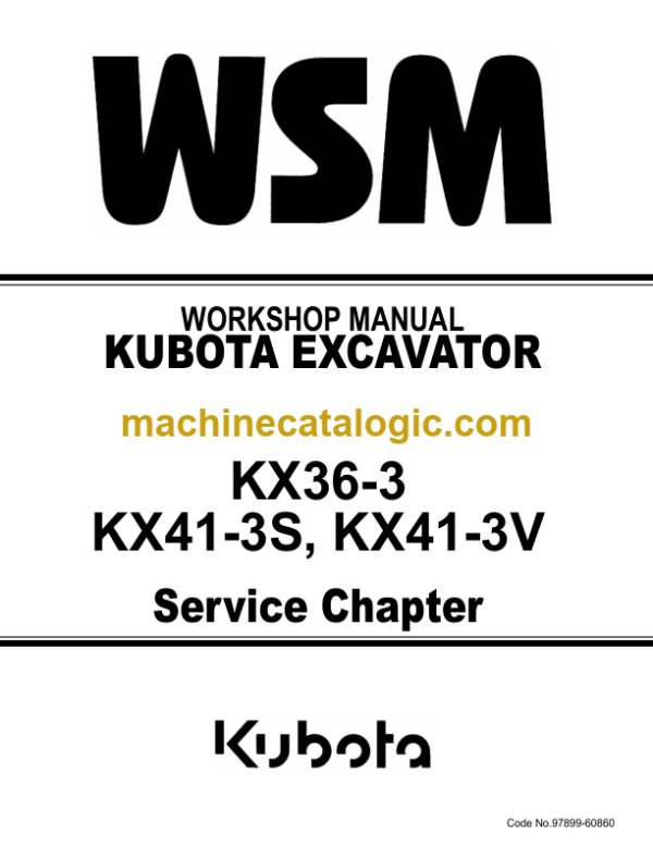 Kubota KX36-3 KX41-3S KX41-3V Excavator Workshop Manual Code No.97899-60860