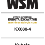Kubota KX080-4 KiSC issued 02 2013 A Excavator Workshop Manual