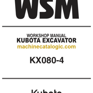 Kubota KX080-4 KiSC issued 02 2013 A Excavator Workshop Manual