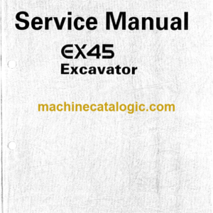 Hitachi EX45 Excavator Service Manual