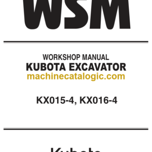 Kubota KX015-4 KX016-4 Excavator Workshop Manual