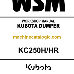 Kubota KC250H KC250HR Dumper Workshop Manual