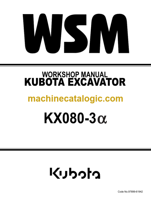 Kubota KX080-3α Excavator Workshop Manual