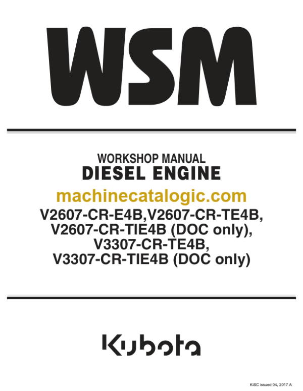 Kubota V2607-CR-E4B V2607-CR-TE4B V3307-CR-TE4B DIESEL ENGINE Workshop Manual