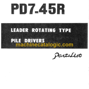 Hitachi PD7-45R Leader Rotating Type Pile Drivers Parts Catalog