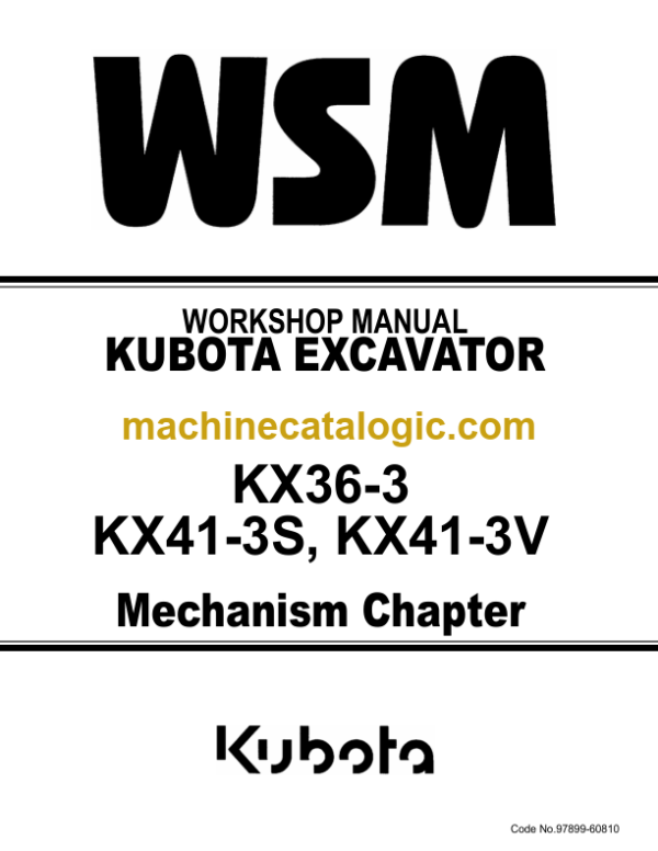 Kubota KX36-3 KX41-3S KX41-3V Excavator Code No.97899-60810 Workshop Manual