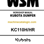 Kubota KC110H KC110HR Dumper Workshop Manual