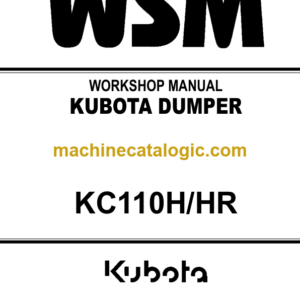 Kubota KC110H KC110HR Dumper Workshop Manual