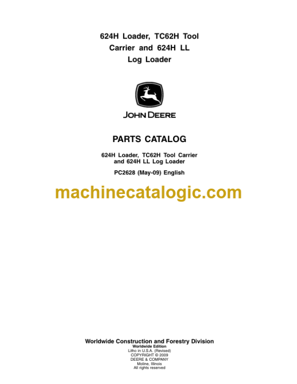 John Deere 624H Loader TC62H Tool Carrier and 624H LL Log Loader Parts Catalog