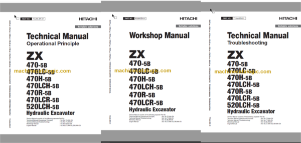 Hitachi ZX470-5B ZX470LC-5 ZXB470H-5B ZX470LCH-5B ZX470R-5B ZX470LCR-5B Technical and Workshop Manual