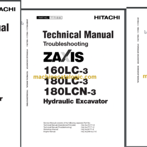 Hitachi ZX160LC-3 ZX180LC-3 ZX180LCN-3 Hydraulic Excavator Technical and Workshop Manual