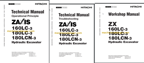 Hitachi ZX160LC-3 ZX180LC-3 ZX180LCN-3 Hydraulic Excavator Technical and Workshop Manual