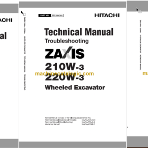 Hitachi ZX210W-3 ZX220W-3 Wheeled Excavator Technical and Workshop Manual